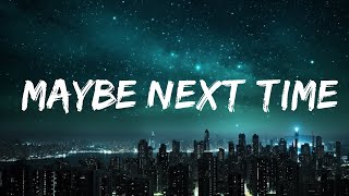 Jamie Miller - Maybe Next Time (Lyrics) 15p lyrics/letra