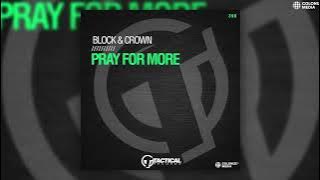 Block & Crown - Pray For More