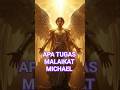 APA TUGAS MALAIKAT MICHAEL #alkitabberbicara