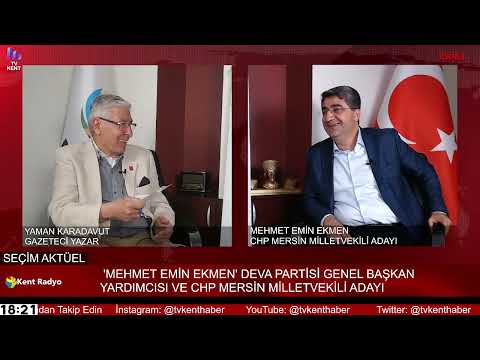 KARADAVUT'UN NOT DEFTERİ YAMAN KARADAVUT İLE MEHMET EMİN EKMEN CHP MERSİN MİLLETVEKİLİ ADAYI