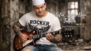 Setia Jujur Dan Taqwa  Wali  Modern Rock Metal Cover By Tune Chord