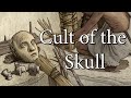 The birth of civilisation  cult of the skull 8800 bc to 6500 bc