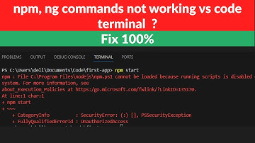 How to fix VScode terminal issue? ng, npm commands not working ?