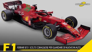 Ferrari SF21: scelte coraggiose per guardare di nuovo in alto