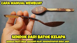 Tutorial,membuat sendok makan dari batok kelapa || tablespoon of coconut shell