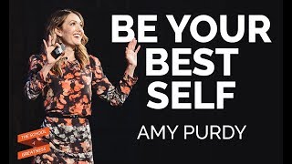 Amy Purdy: How to Be Your Best Self