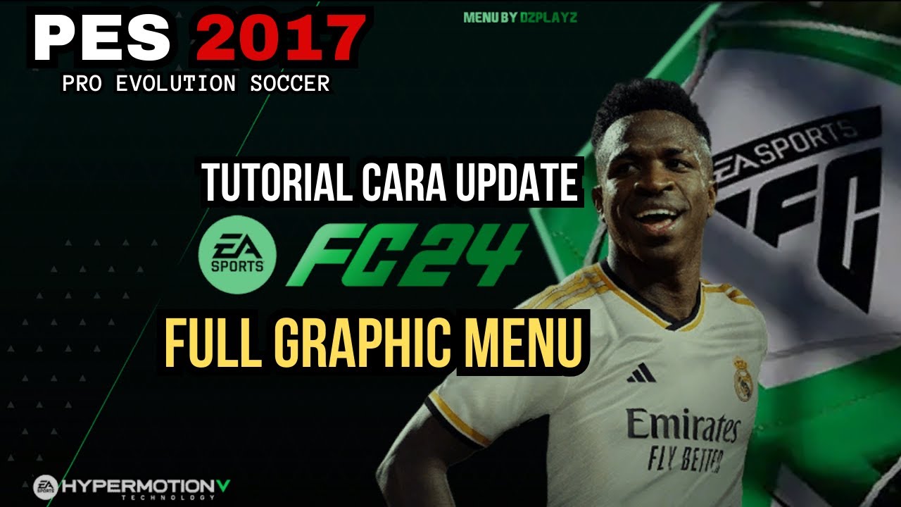 TUTORIAL CARA UPDATE EA FC 2024 FULL GRAPHIC MENU PES 2017 - YouTube