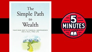 The Simple Path to Wealth by JL Collins | 5 minutes Book Summary
