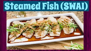 SWAI STEAMED FISH (Chinese Style)