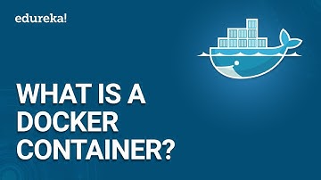 Docker Explained | What Is A  Docker Container? | Docker Simplified | Docker Tutorial | Edureka