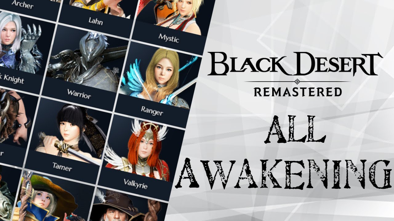 All Awakening Black Desert Online Remastered All Char Awakening BDO