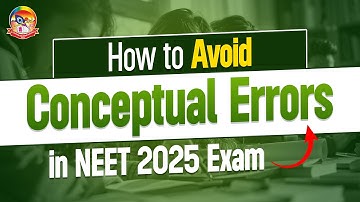 How To Avoid Conceptual Errors in NEET 2025 Exam || NEET Techniques || @srichaitanyagosala