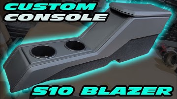CUSTOM CENTER CONSOLE S10 BLAZER PART 1