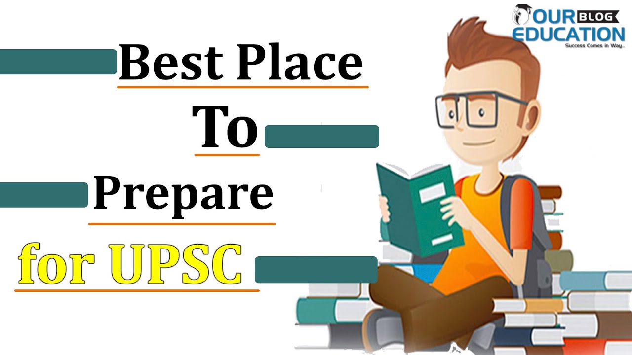 Best Place to Prepare for UPSC - YouTube