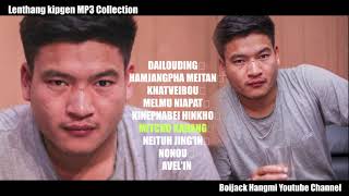 LENTHANG KIPGEN SONGS MP3 COLLECTION