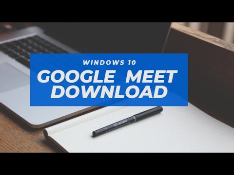 Video How to download 'Google Meet' on Windows 10... - youtube