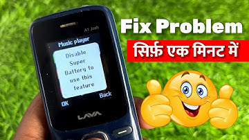 FIX - Disable Super Battery to use this feature Problem | Lava Keypad Phone Super Battery Settings