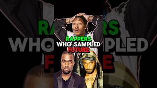 Rappers Who Sampled Future