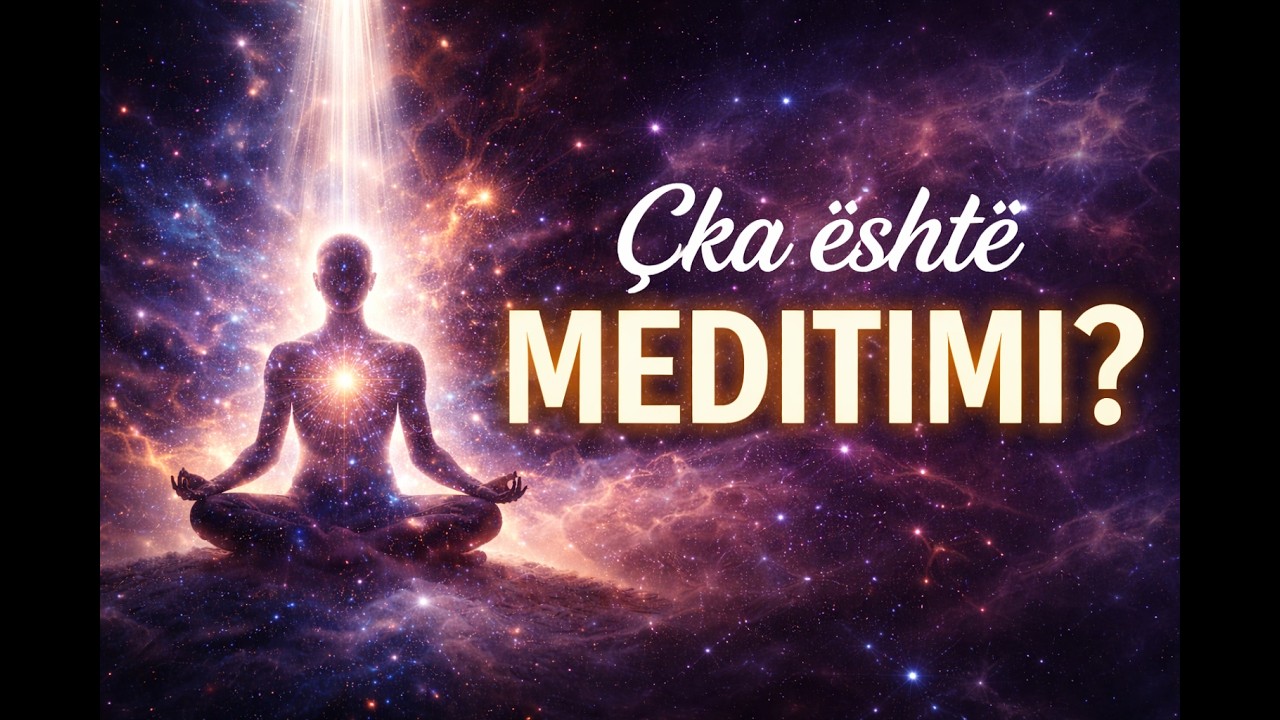 Çka është Meditimi? (Nuk është ajo që mendoni)