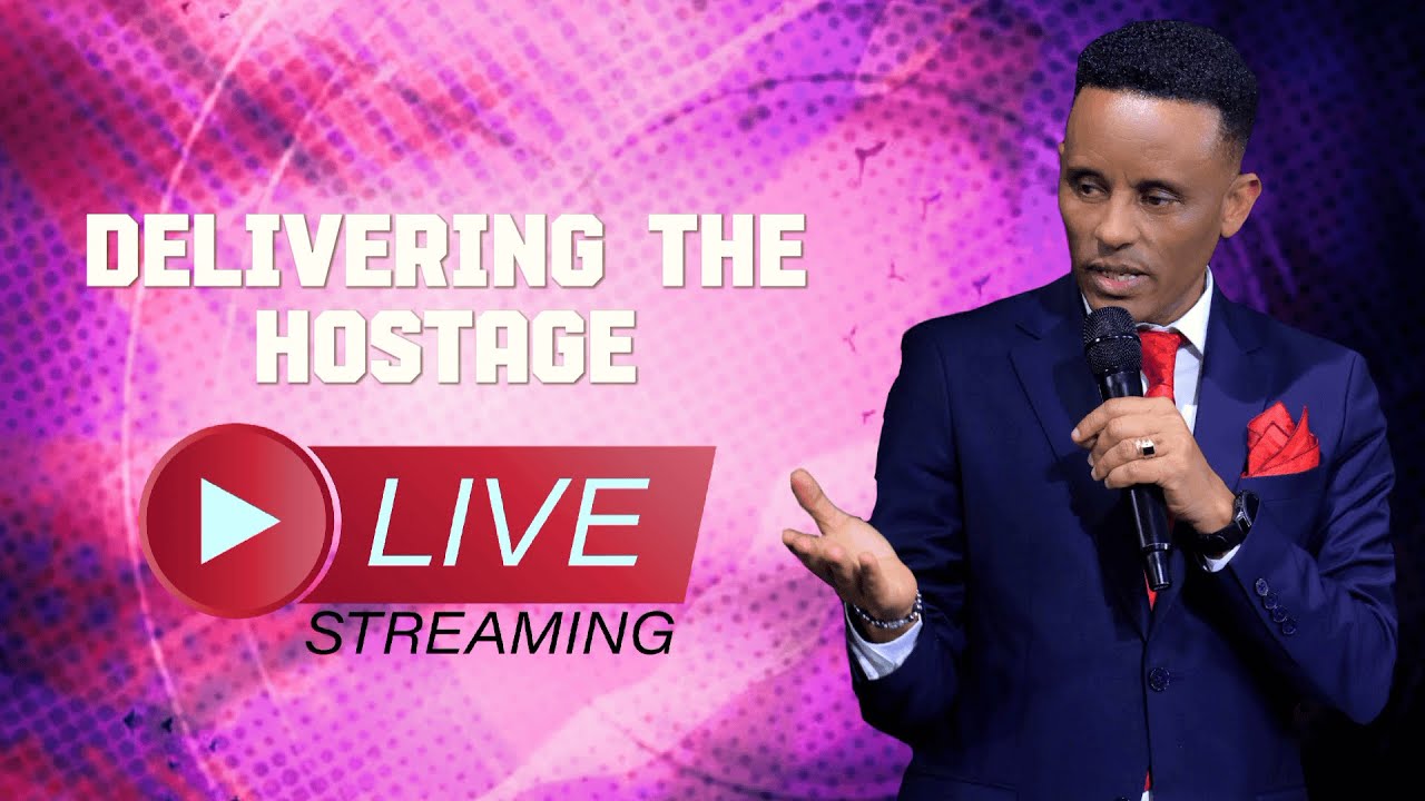 Delivering the Hostage | ሲየር ዶ/ር ሃብታሙ (ዳዊት) ዛሬ ህዳር 14//2018 የቀጥታ ስርጭት ፕሮግራም