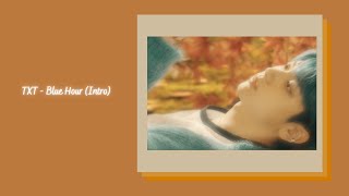 Txts Blue Hour intro Slowed  Reverb For 6 Minutes Becuase You Didnt Know You Needed It