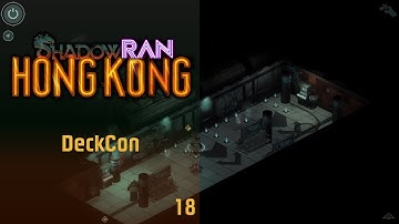 ShadowRan: Hong Kong 18 - DeckCon - Let