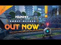 Foundry early access out now  release trailer