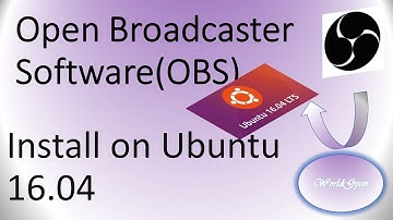 Install Obs ( Open Broadcaster Studio) on Ubuntu 16.04 [hindi ] || world gyan