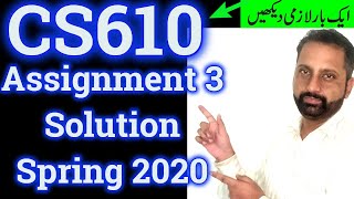 CS610 Assignment 3 Solution spring 2020 || Network System Assignment 3 correct complete solved 2020