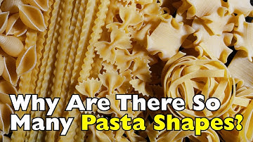 Waarom bestaat pasta in zoveel verschillende vormen?