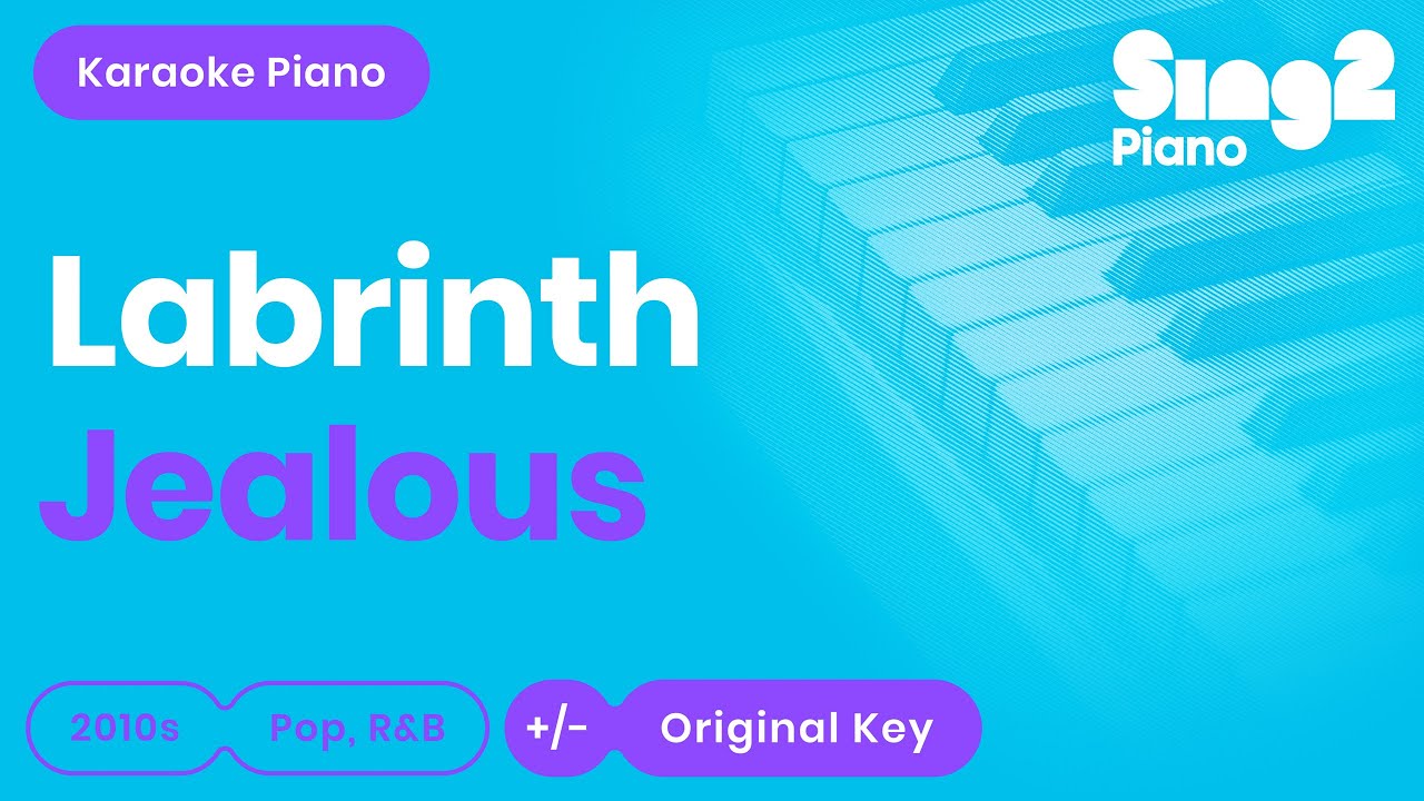 Labrinth - Jealous (Piano Karaoke)