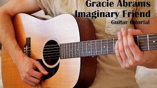 Gracie Abrams - Imaginary Friend EASY Guitar Tutorial With Chords / Lyrics