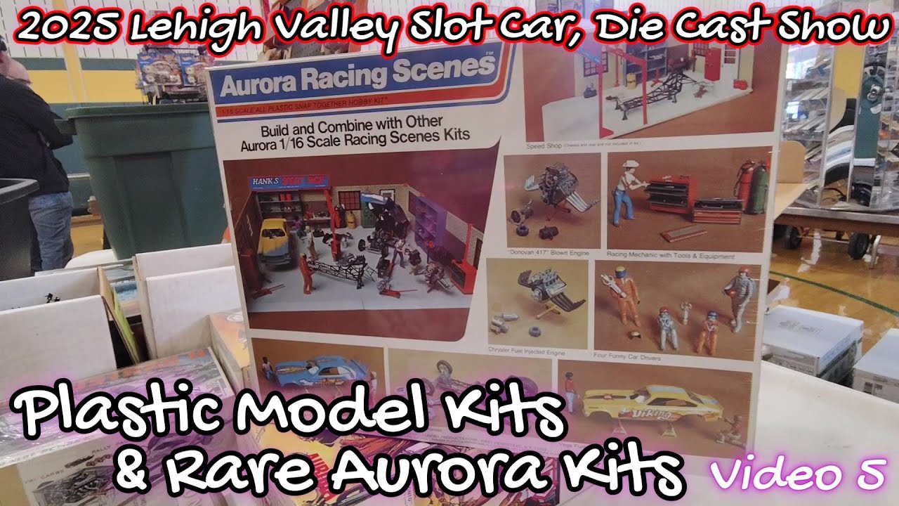 Plastic Model Kits & Rare Aurora Kits 2025 Lehigh Valley Slot Car