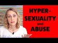 Hypersexuality as a Result of Abuse | Kati Morton