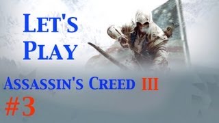 Let's Play Assassin's Creed 3 Part 3 - Welcome to Boston