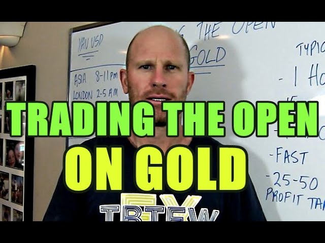 TRADING THE OPEN ON GOLD - 50 Pips A Day class=