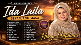 KOLEKSI TERBAIK IDA LAILA FULL ALBUM || HANYA ANAKMU  - KHAYALAN MASA LALU || TANPA IKLAN