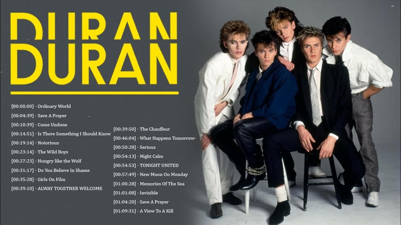 Duran Duran Greatest Hits Album Best Songs Of Duran Duran Playlist