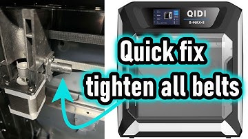 QIDI X-Max3 Belt Tighten QUICK FIX!