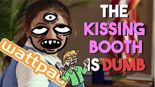 The Kissing Booth Is Dumb