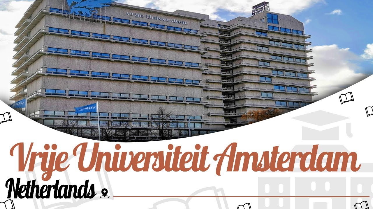 Vrije Universiteit Amsterdam Netherland Campus Tour Ranking