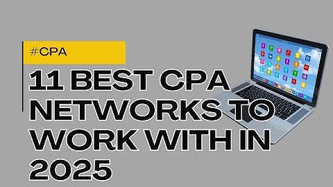 11 Best CPA Networks to work with according to my research in 2025  | #adbluemedia #cpagrip #ogads