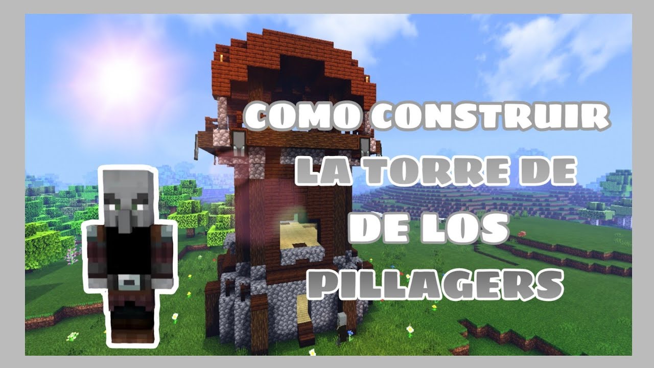 Como construir la Torre de los Pillagers en Minecraft [Pt.1]🏹 - YouTube