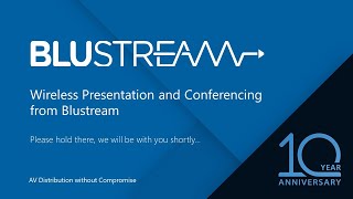 Blustream Webinar   Wireless Presentation and Conferencing  WMF SOlution