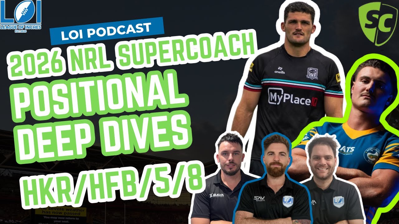 NRL Supercoach Position Deep Dive- HKR, HFB & 5/8