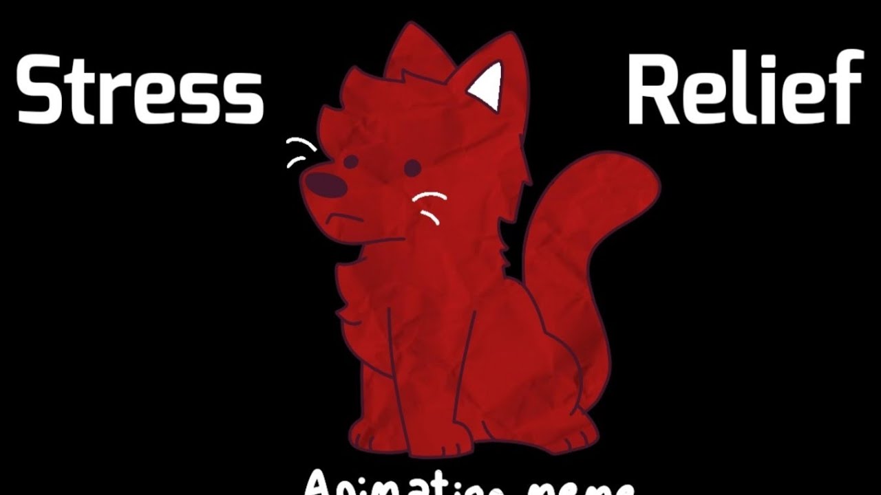 •Stress Relief//animation meme• (Lazy filler 😨) - YouTube