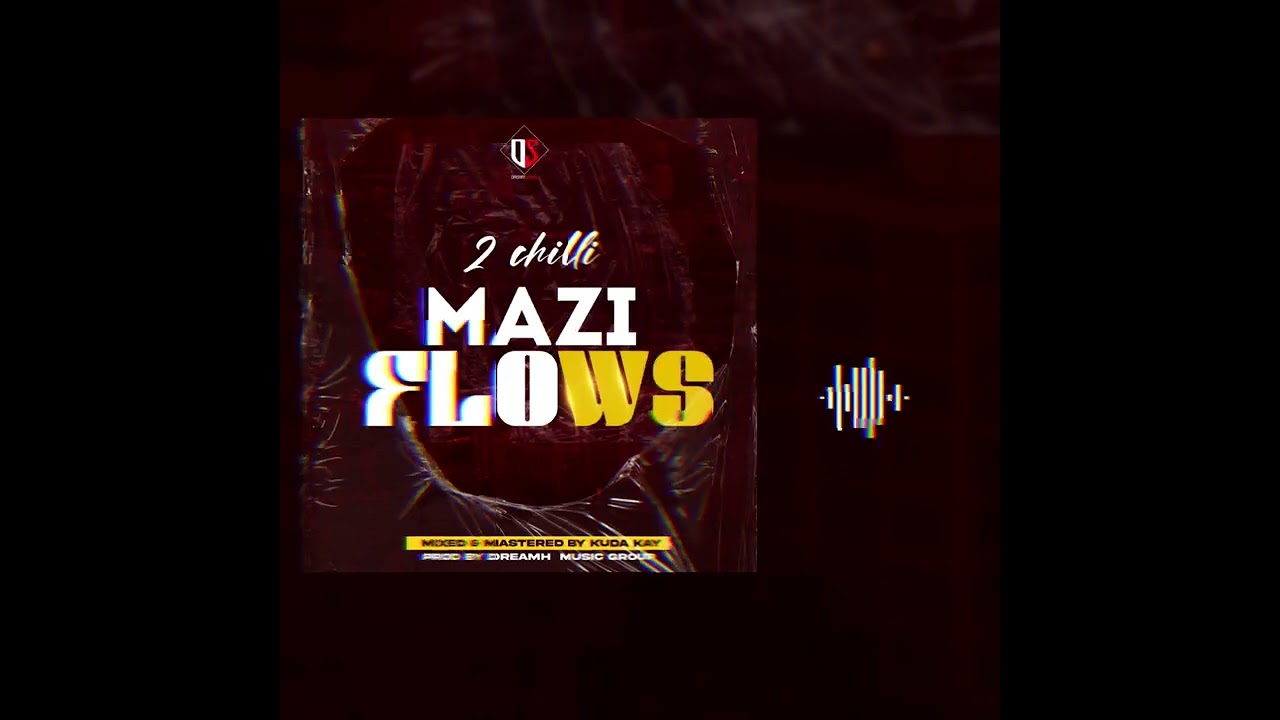 Watch 2Chilli-MaziFlows on YouTube Watch 2Chilli-MaziFlows on YouTube