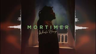 Mortimer - Whole Heap [Easy Star Records] 2022
