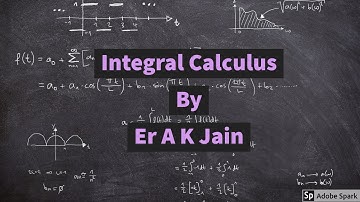Integral Calculus - Part 04 | Integration | IIT JEE @erjainak