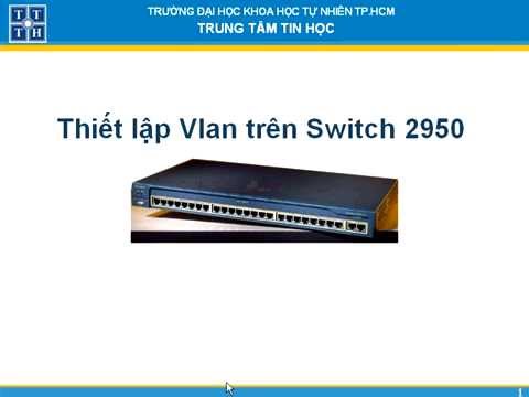 Thiết lập VLAN trên Swith 2950